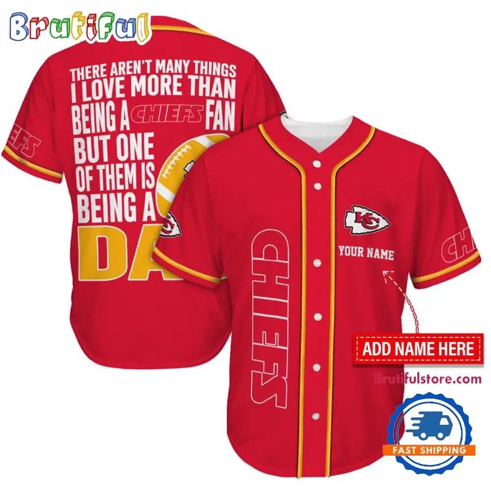 NFL Kansas City Chiefs I Love Being A Dad Father's Day Baseball Jersey