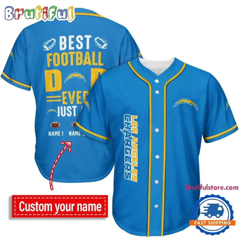 NFL Los Angeles Chargers Best Dad Ever Baseball Jersey