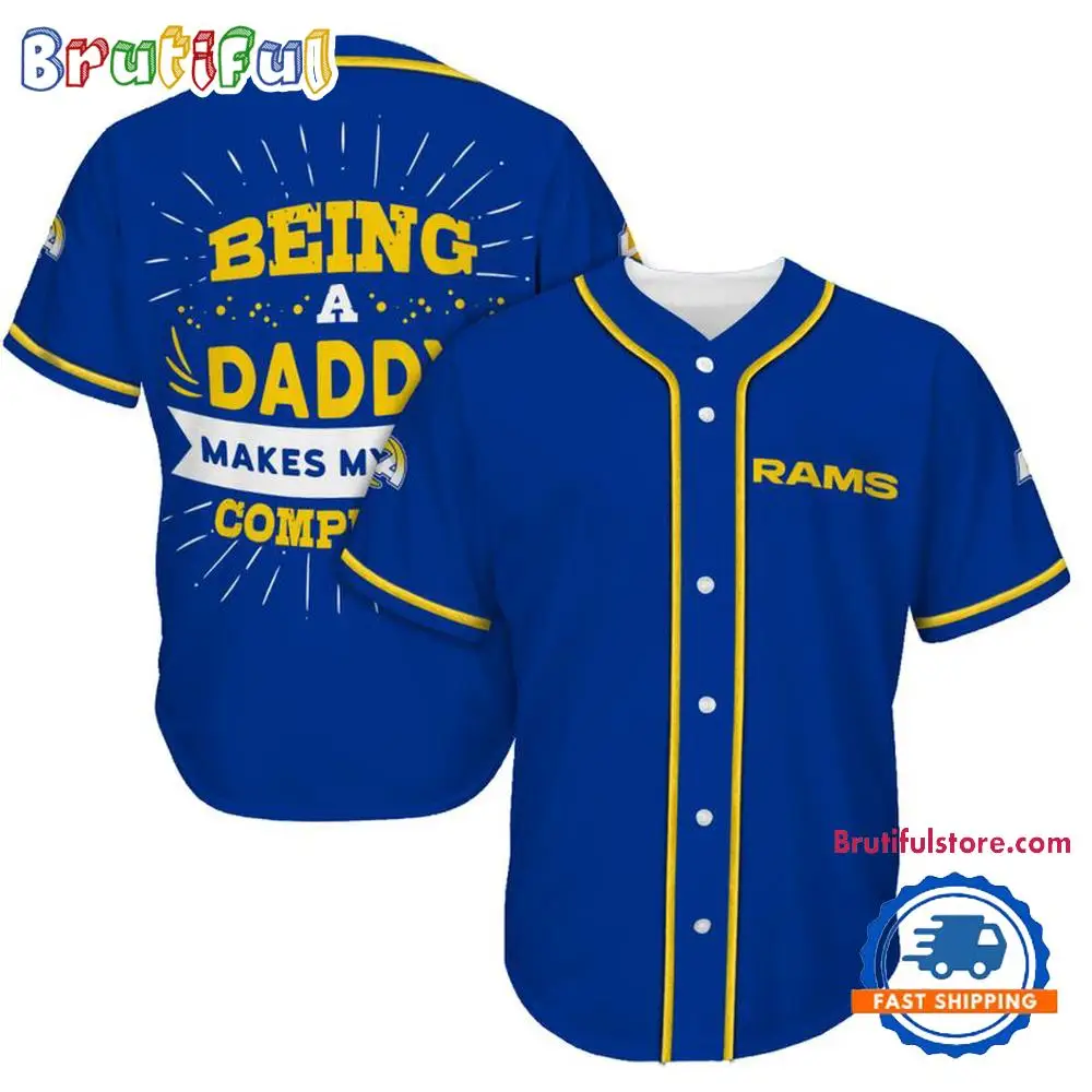 NFL Los Angeles Rams Football Being A Daddy Father's Day Baseball Jersey