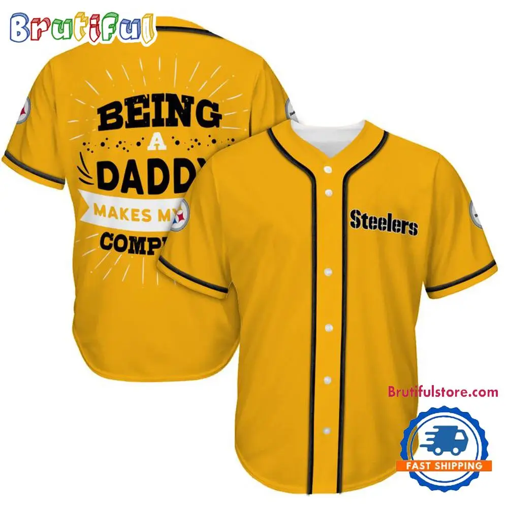 NFL Pittsburgh Steelers Football Being A Daddy Father's Day Baseball Jersey
