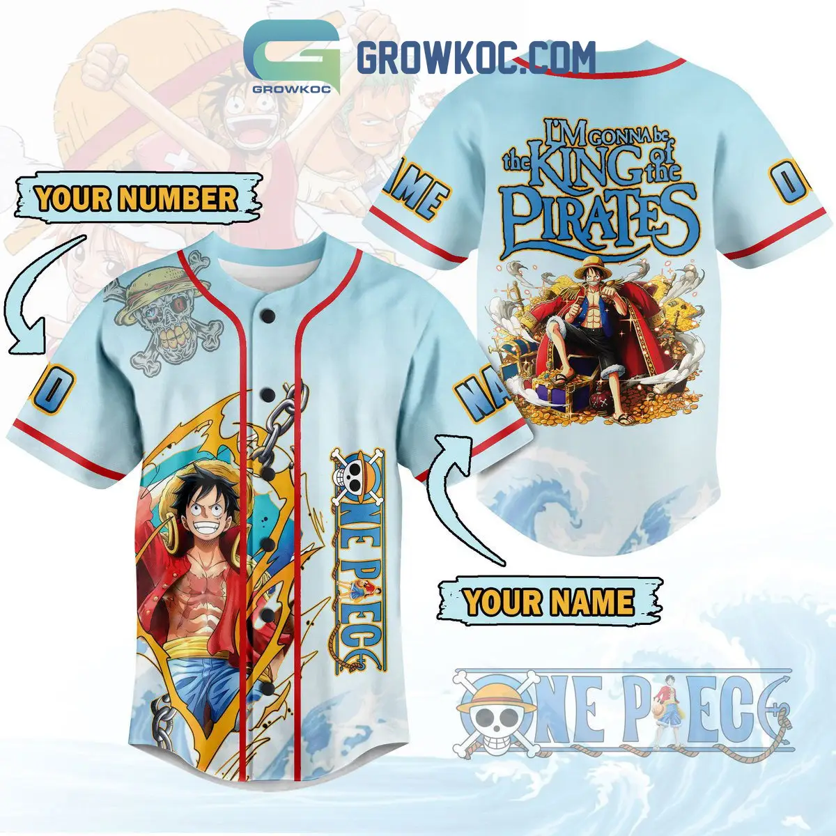 One Piece I'm Gonna Be The King Of The Pirates Personalized Baseball Jersey