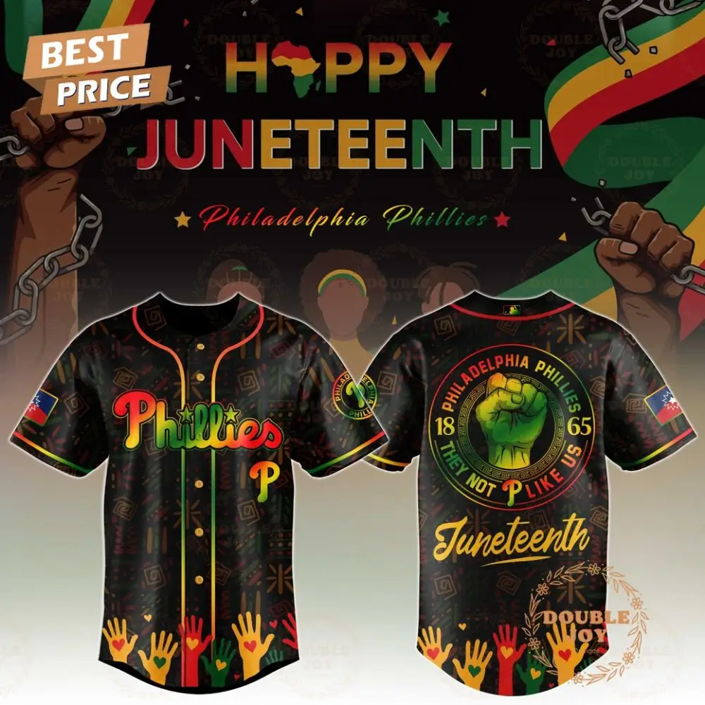 Philadelphia Phillies Happy Juneteenth They Not Like Us Limited Edition Baseball Jersey
