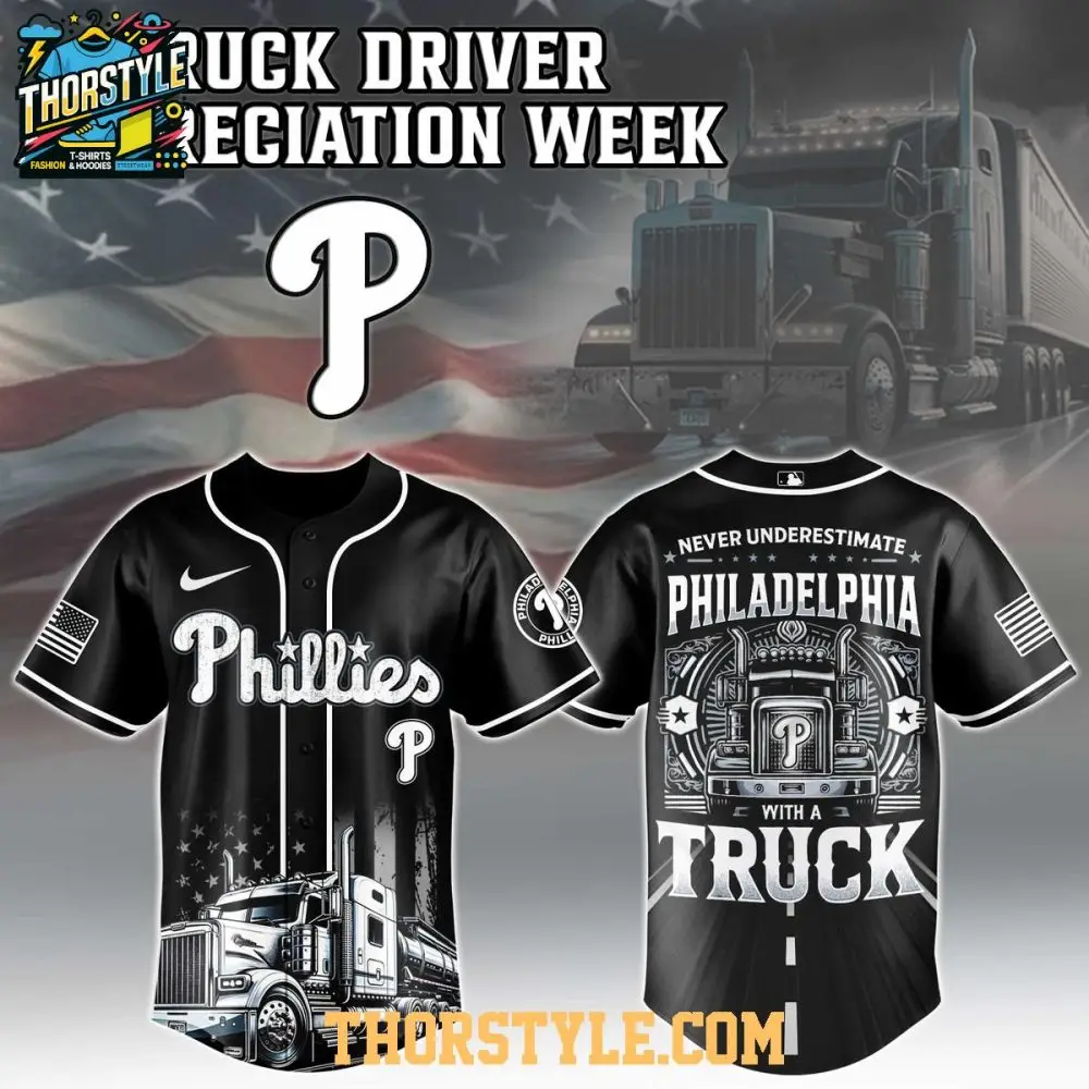 Philadelphia Phillies Nation Truck Driver Appreciation Week 2025 Baseball Jersey