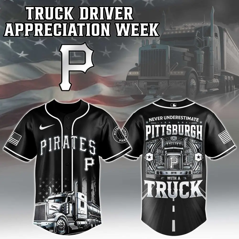 Pittsburgh Pirates Mlb X Nation Truck Driver Appreciation Week Limited Edition Custom Baseball Jersey