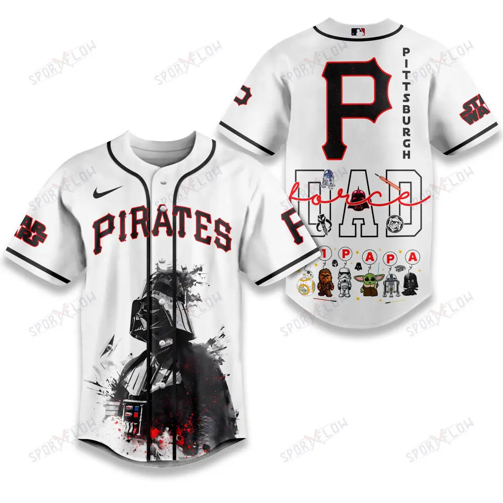 Pittsburgh Pirates X Star Wars The Force Dad Father'S Day Baseball Jersey