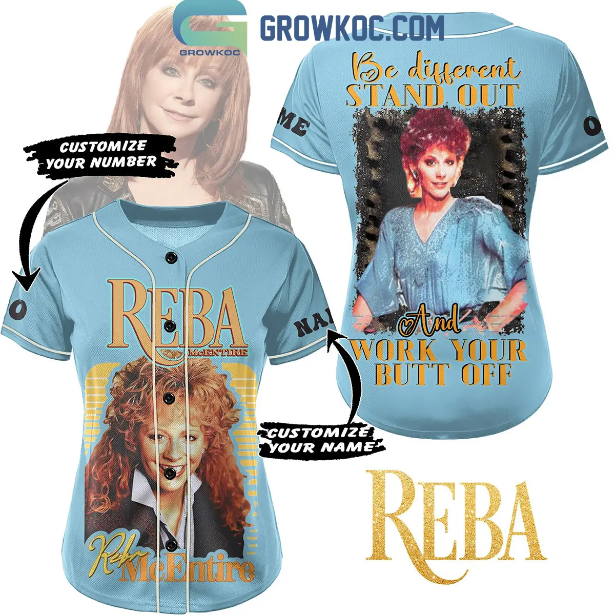 Reba McEntire Be Different Stand Out And Work Your Butt Off Personalized Baseball Jersey