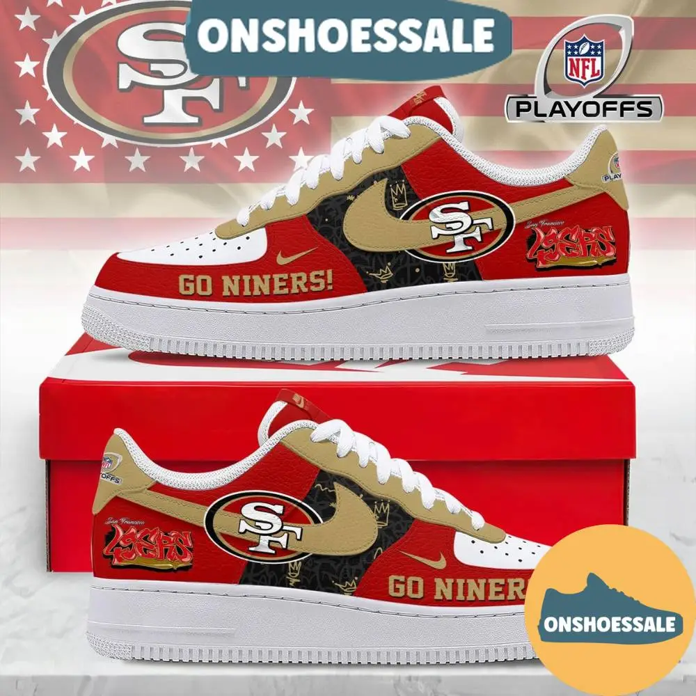 San Francisco 49ers NFL Playoffs Go Niners Air Force 1 Shoes, Gift For Fans - Best Gift Shoes