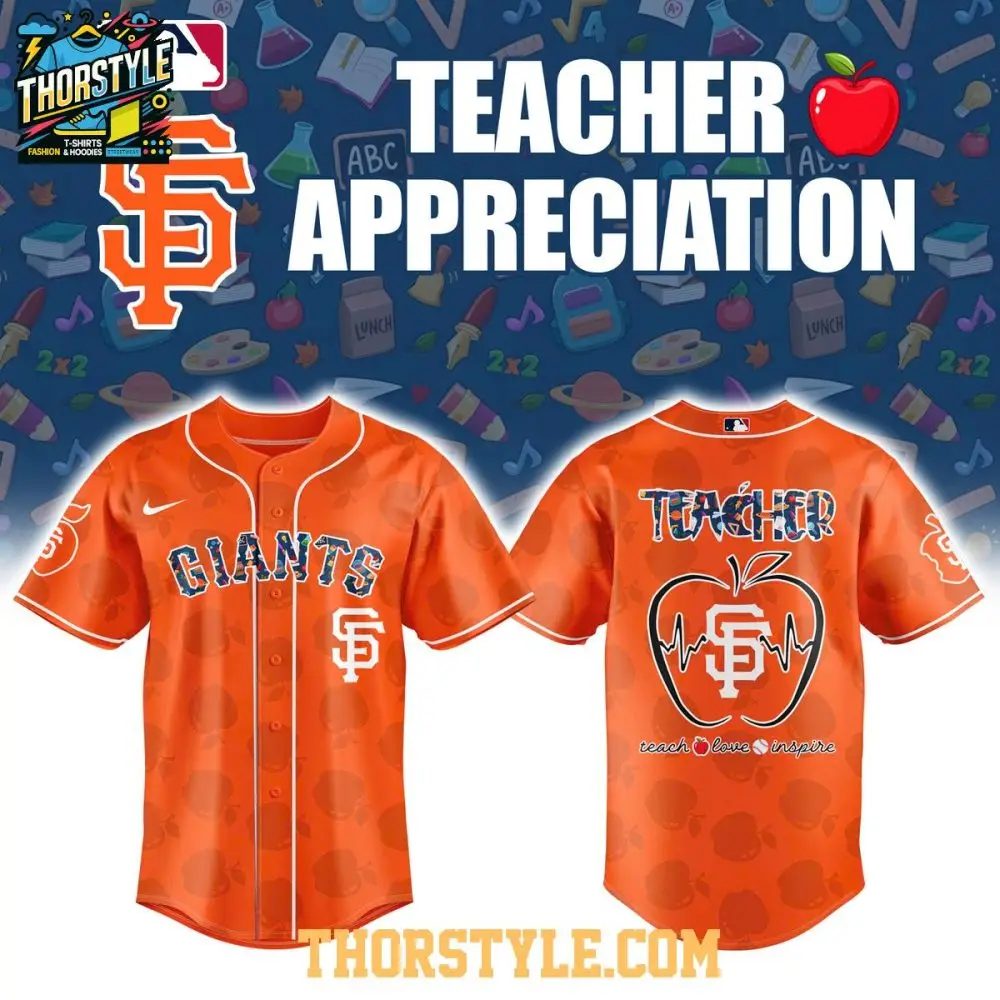 San Francisco Giants Teacher 2025 Appreciation Teach Love Inspire Baseball Jersey