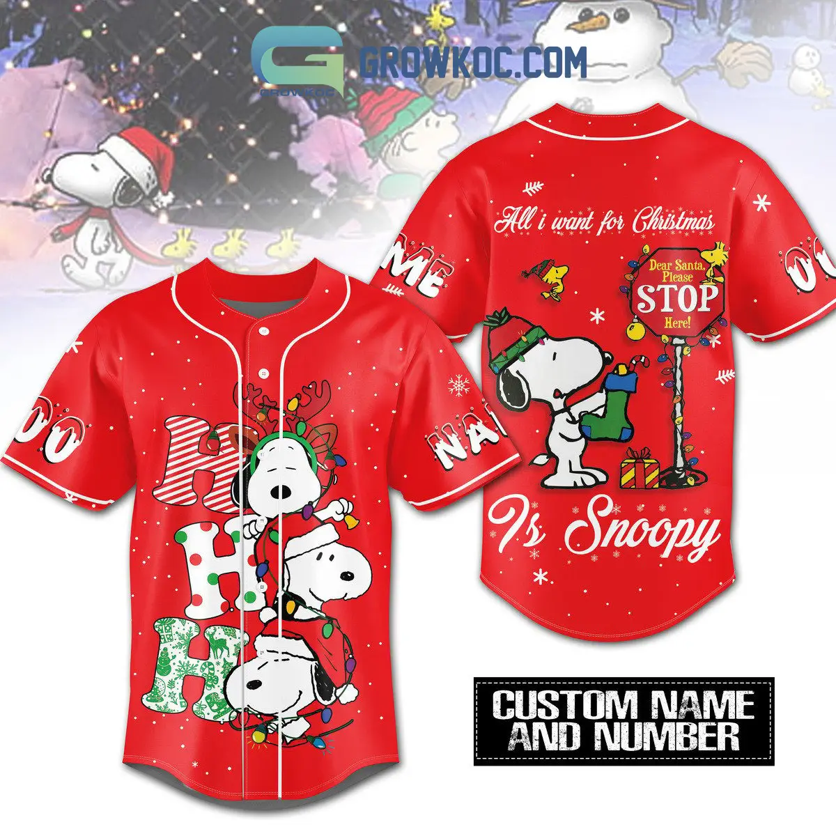 Snoopy All I Want For Christmas Dear Santa Please Stop Here Personalized Baseball Jersey