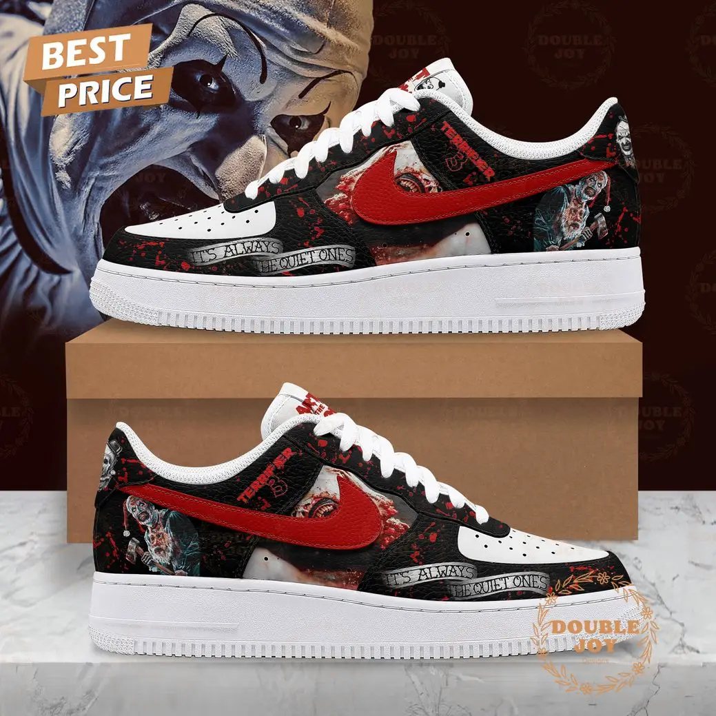 Terrifier 3 It's Always The Quiet Ones Air Force 1 Sneakers