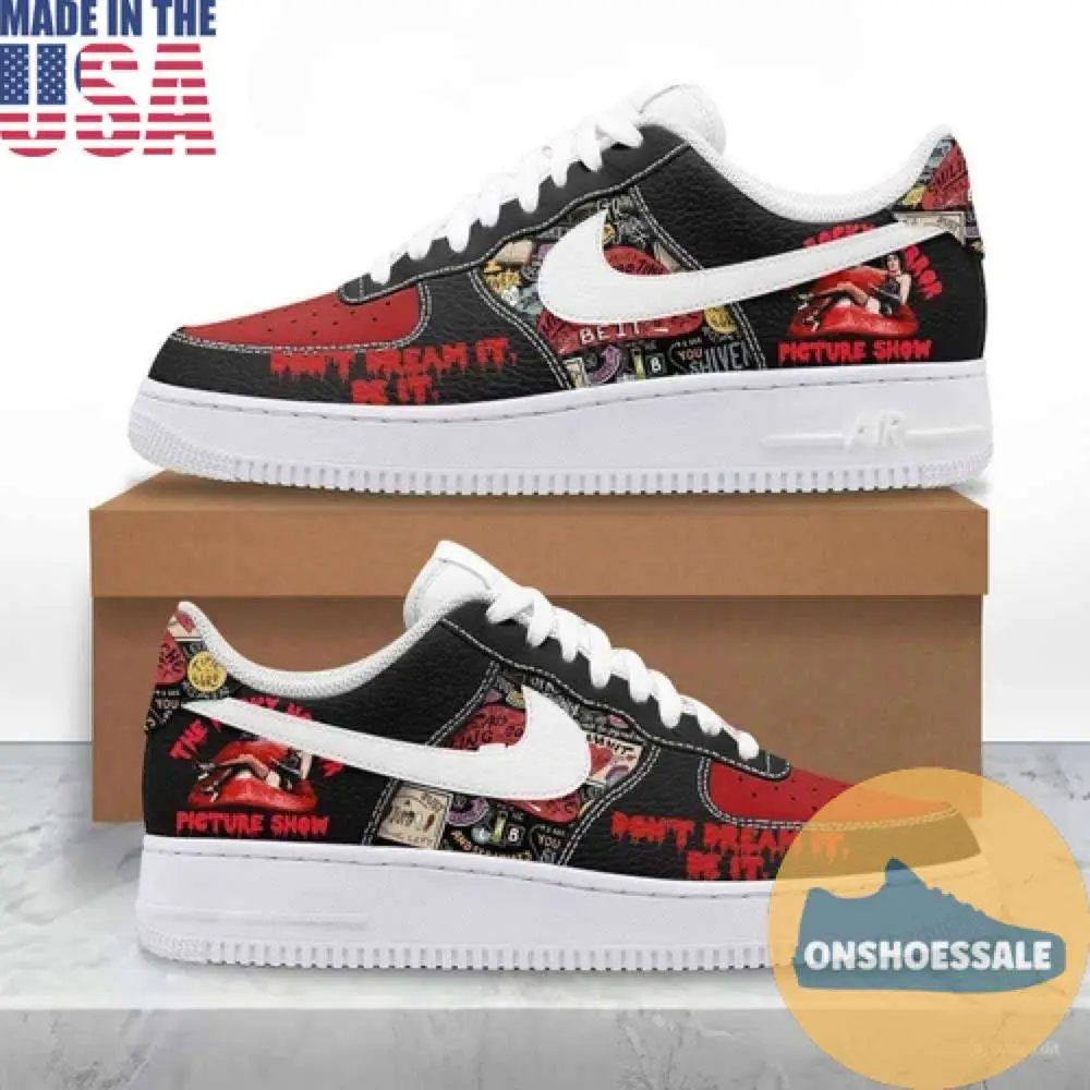 The Rocky Horror Picture Show Don’t Dream It Be It Air Force 1 Shoes, Gift For Fans - Best Gift Shoes