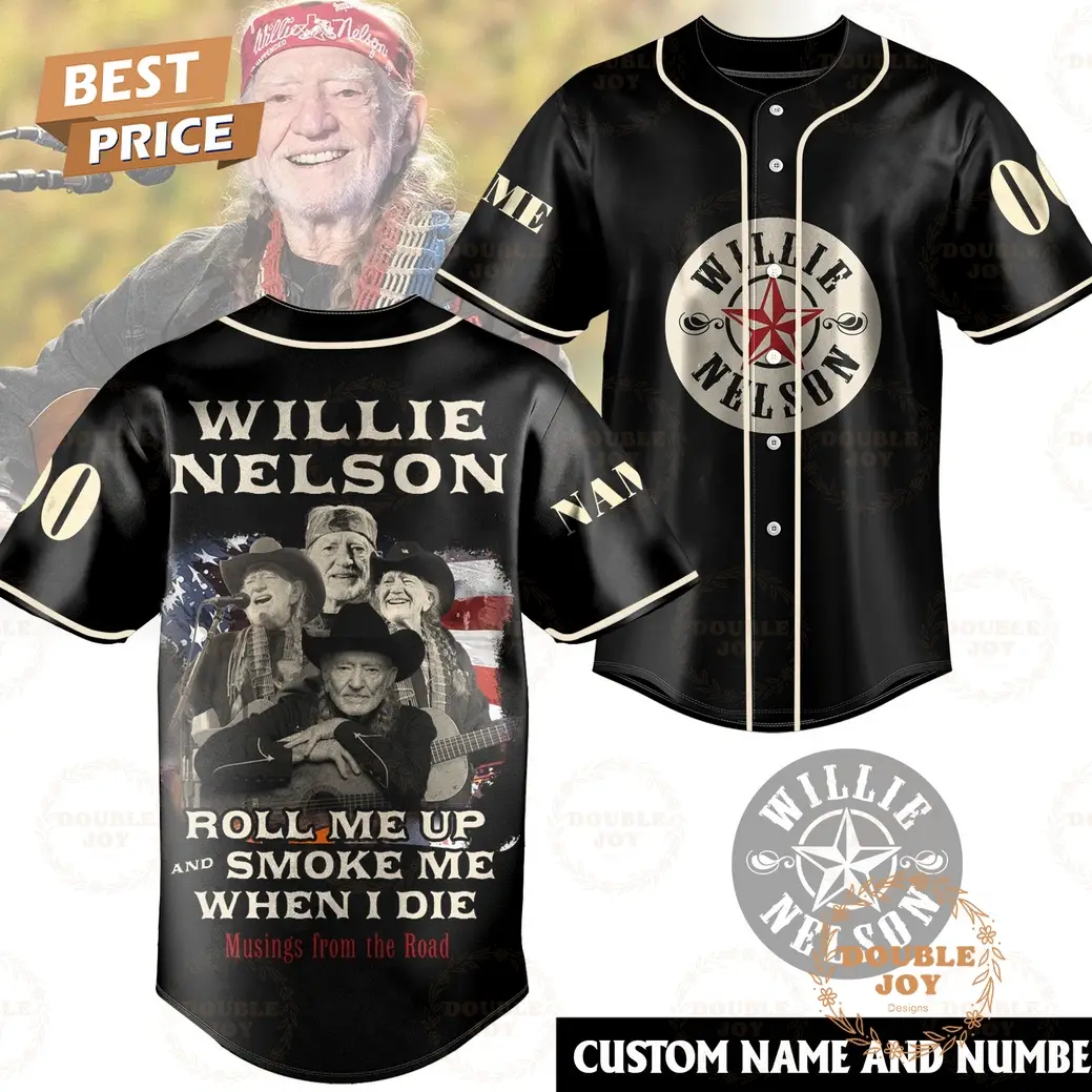 Willie Nelson Roll Me Up And Smoke Me When I Die Custom Name New Limited Edition Baseball Jersey