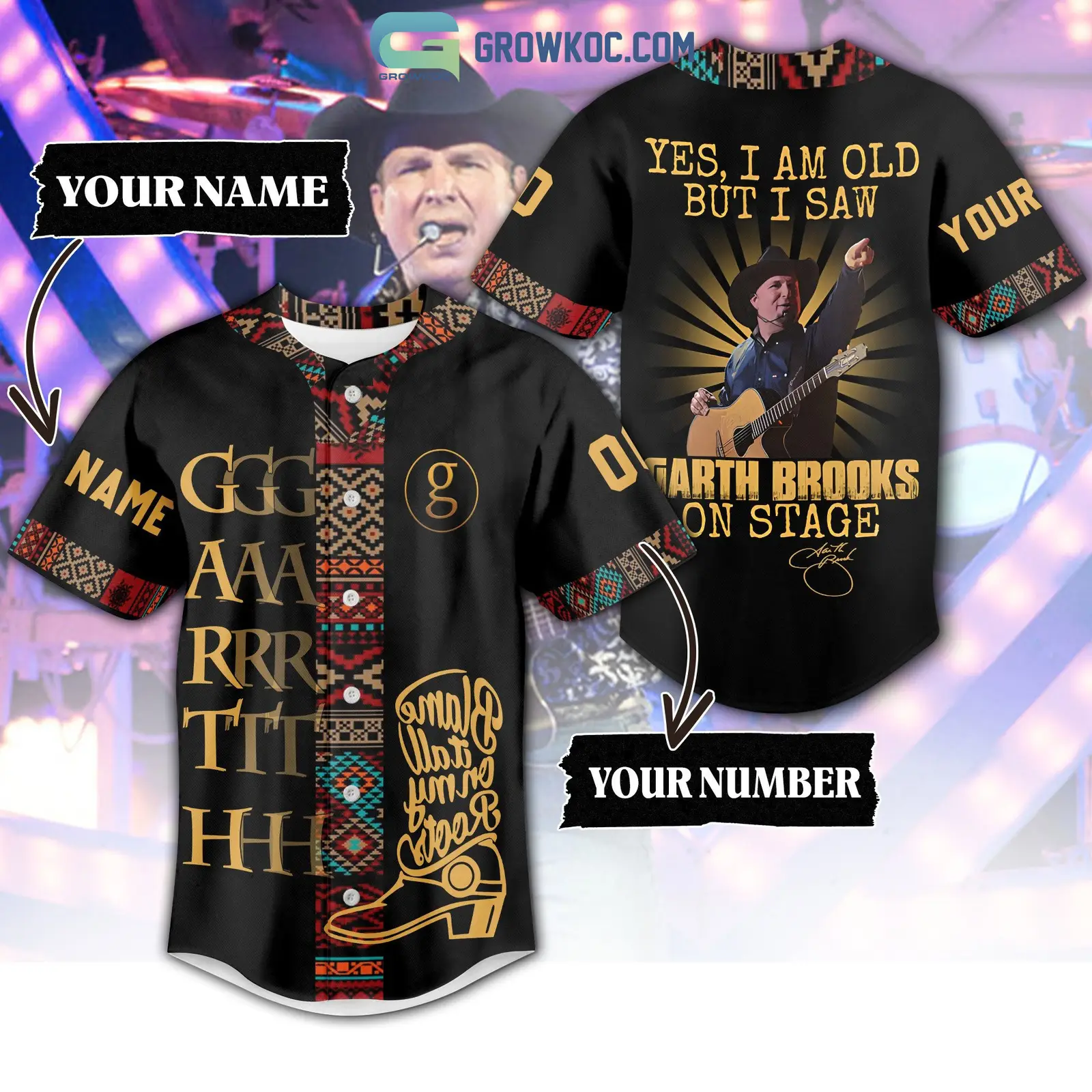 Yes I Am Old But I Saw Garth Brooks On Stage Personalized Baseball Jersey