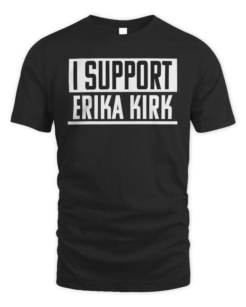 I Support Erica Kirk T Shirt
