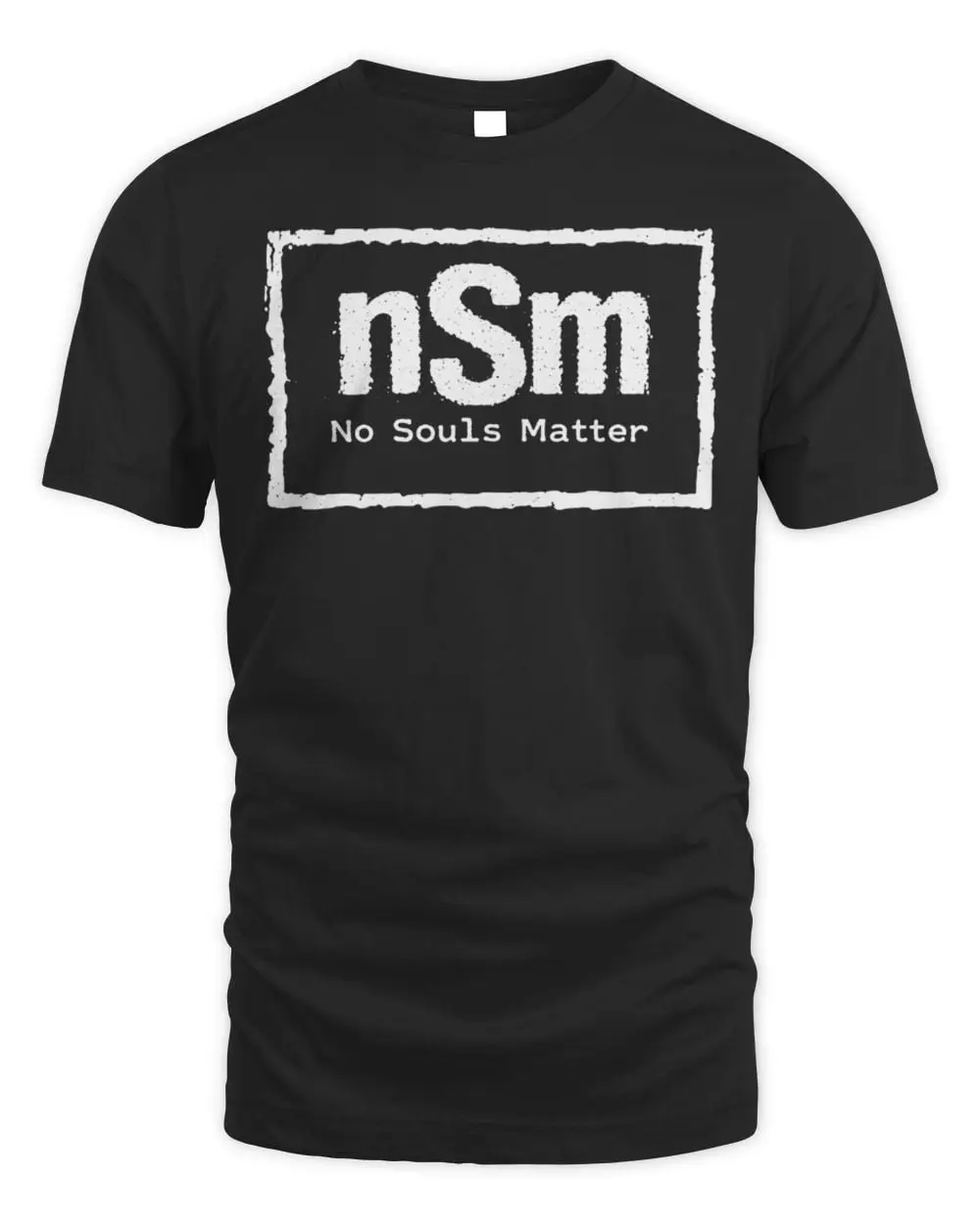 No Souls Matter T Shirt
