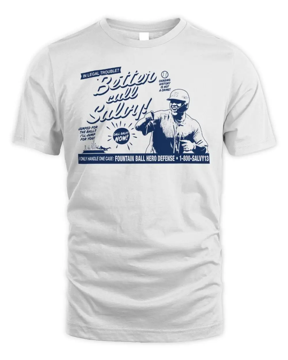 Salvador Perez Better Call Salvy T Shirt