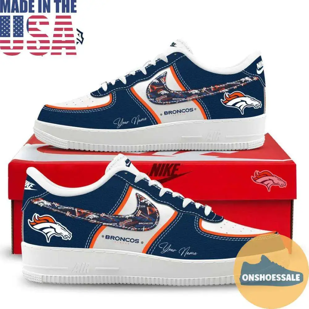 Denver Broncos 2026 Air Force Shoes, Gift For Fans - Best Gift Shoes