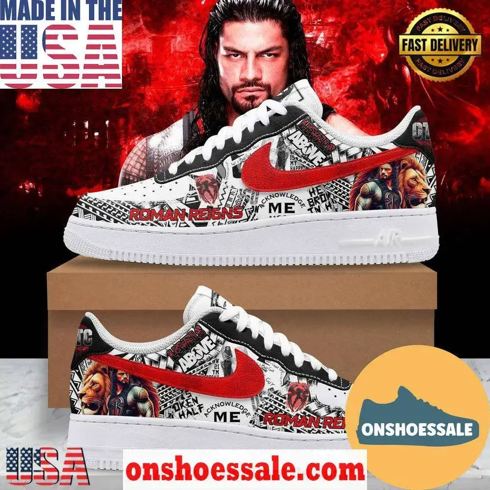 Roman Reigns Acknowledge Me Air Force 1 Running Sneakers Shoes, Gift For Fans - Best Gift Shoes