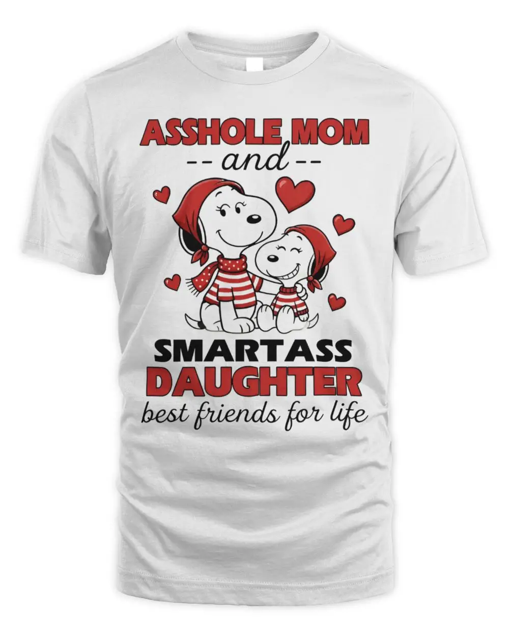 Asshole Mom and Smartass Daughter Best Friends for Life Hoodie