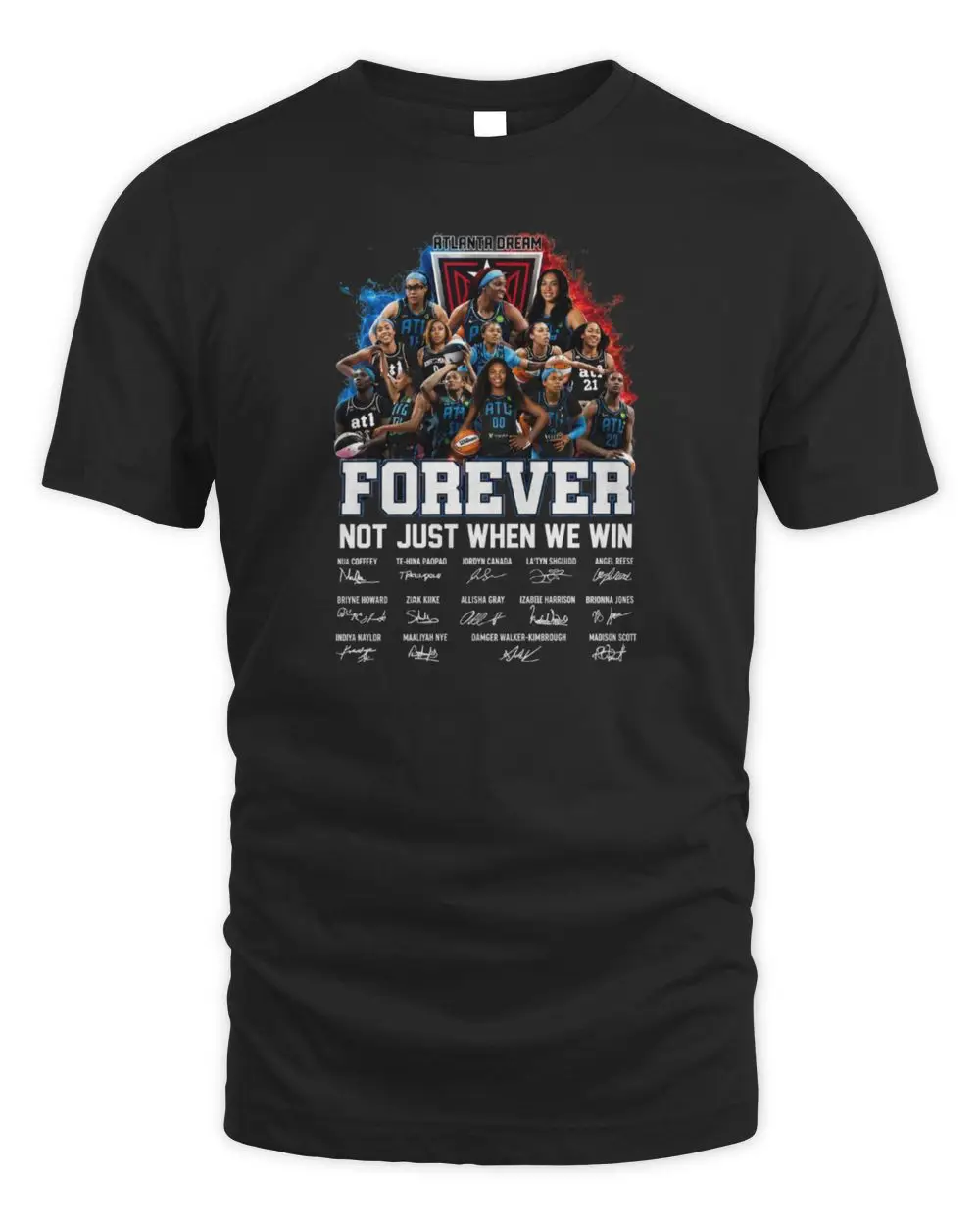 Atlanta Dream Forever Not Just When We Win WNBA Basketball Players Team Collage Signature Graphic Hoodie Atlanta Dream Forever Not Just When We Win WNBA Basketball Players Team Collage Signature Graphic Hoodie - Image 1