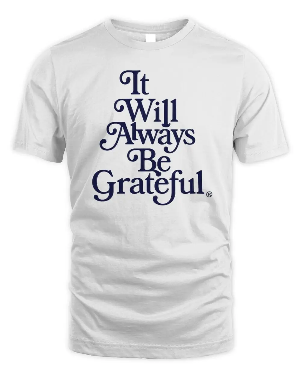 Grateful Dead It Will Always Be Grateful T-Shirt