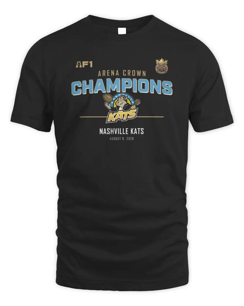 Nashville Kats Arena Crown Champions 2026 AF1 Football Team Graphic Black T-Shirt