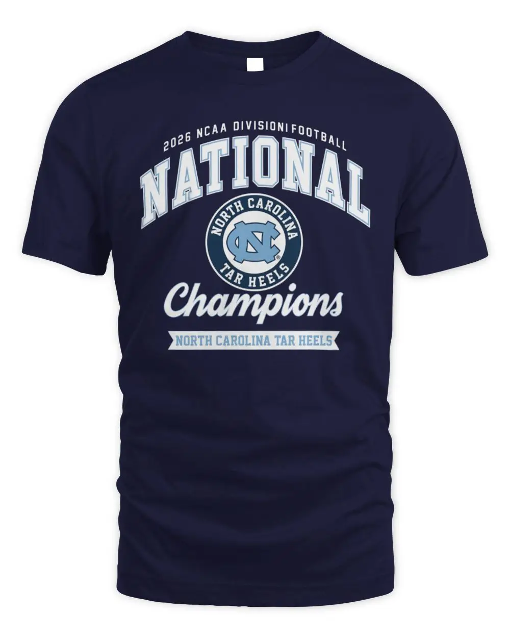 North Carolina Tar Heels Road To Glory Roll Heels National Champions Graphic Shirt North Carolina Tar Heels Road To Glory Roll Heels National Champions Graphic Shirt - Image 1