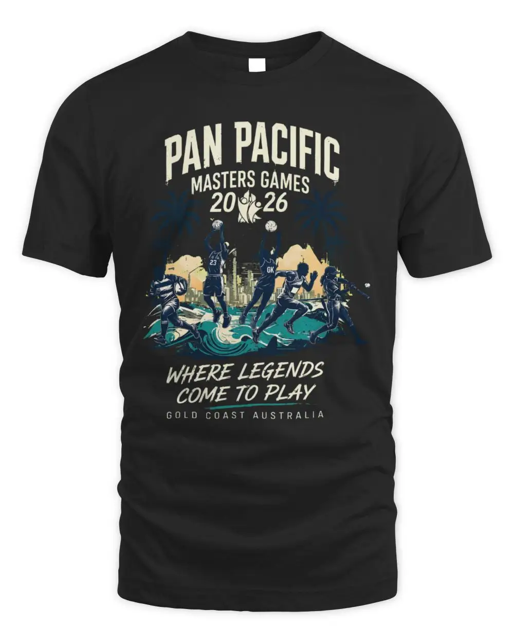 Pan Pacific Masters Games 2026 Where Legends Come To Play Gold Coast Australia Graphic T-Shirt