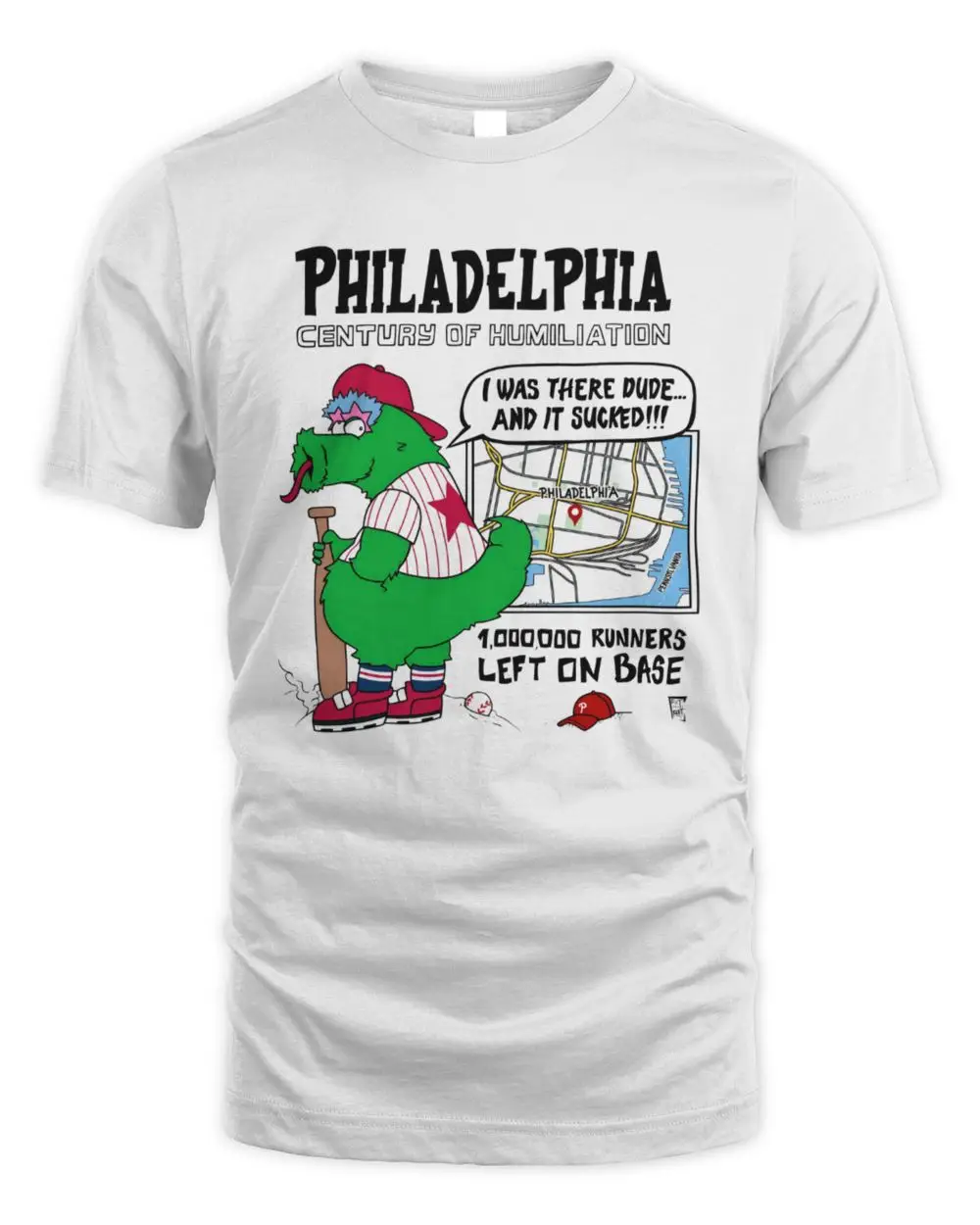 Philadelphia Century Of Humiliation 1,000,000 Runners Left On Base Baseball Mascot Graphic T-Shirt