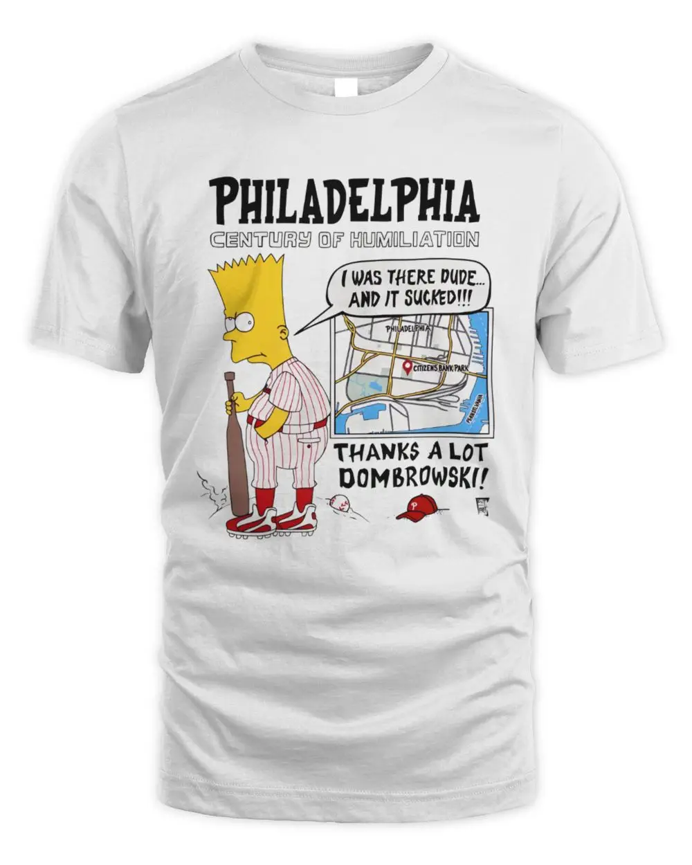 Philadelphia Century Of Humiliation Thanks A Lot Dombrowski Bart Simpson Baseball White T-Shirt