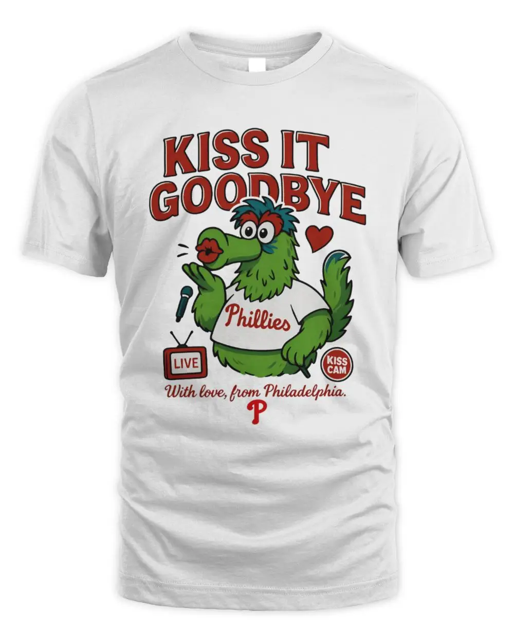 Philadelphia Phillies Kiss It Goodbye Kiss Cam Mascot With Love From Philadelphia Graphic White Hoodie