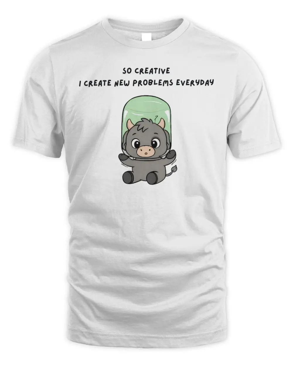 So Creative I Create New Problems Everyday Cute Bull Cartoon Hoodie