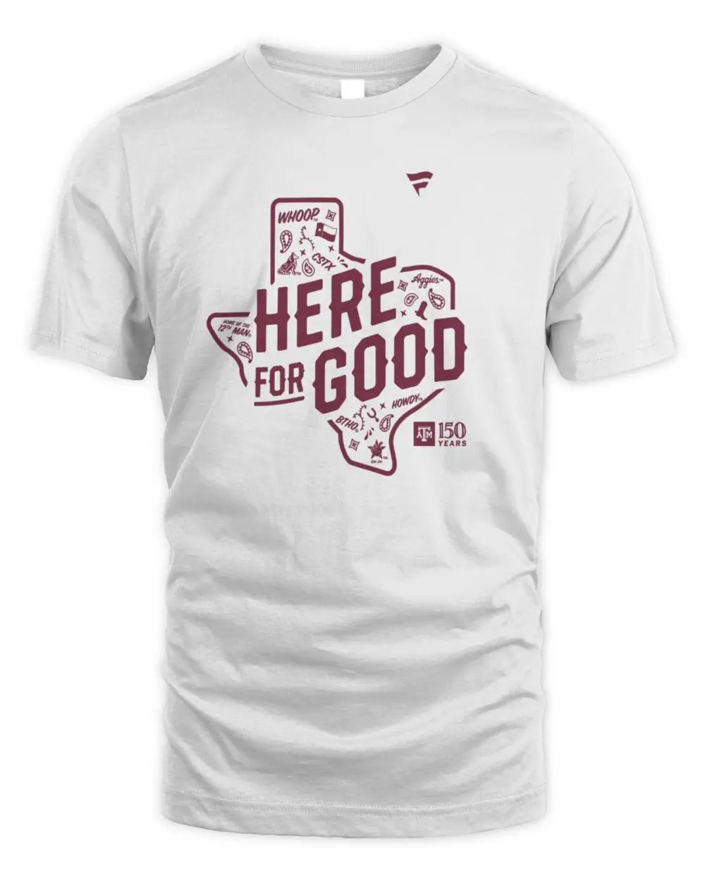 Texas A&M Aggies 150th Anniversary Here For Good Tshirt