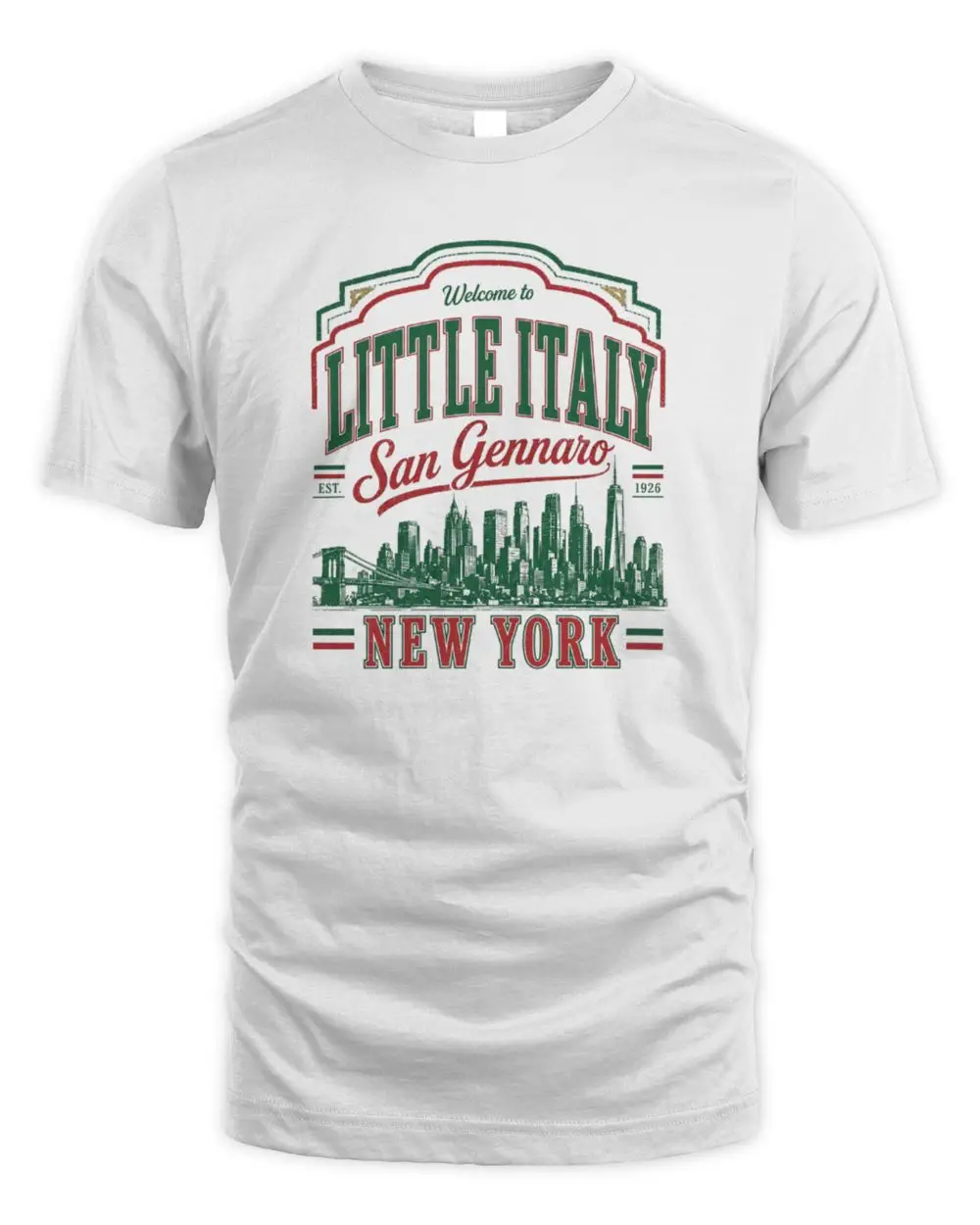 Welcome To Little Italy San Gennaro Est 1926 New York T-Shirt