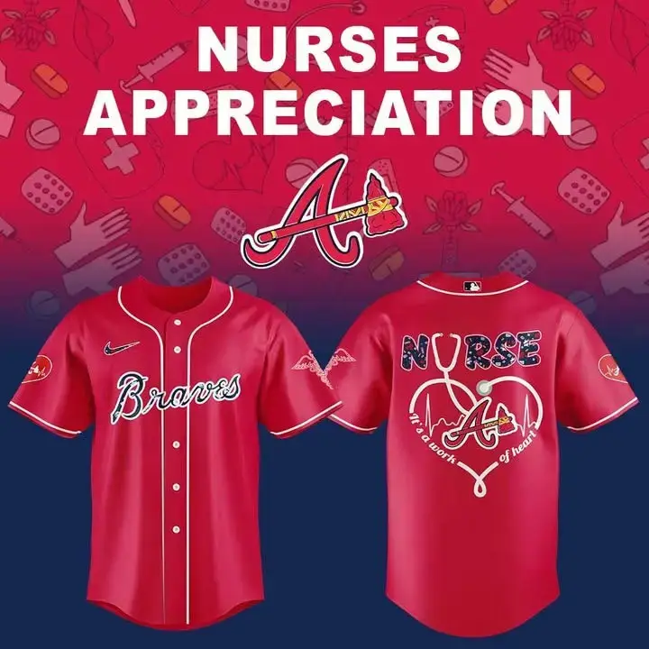 Atlanta Braves Nurses Appreciation Night Jersey It's A Work Of Heart Honor Nurse's Day Image