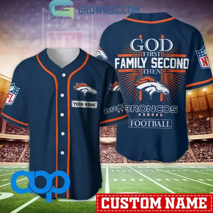 Denver Broncos NFL Personalized God First Family Second Baseball Jersey Image