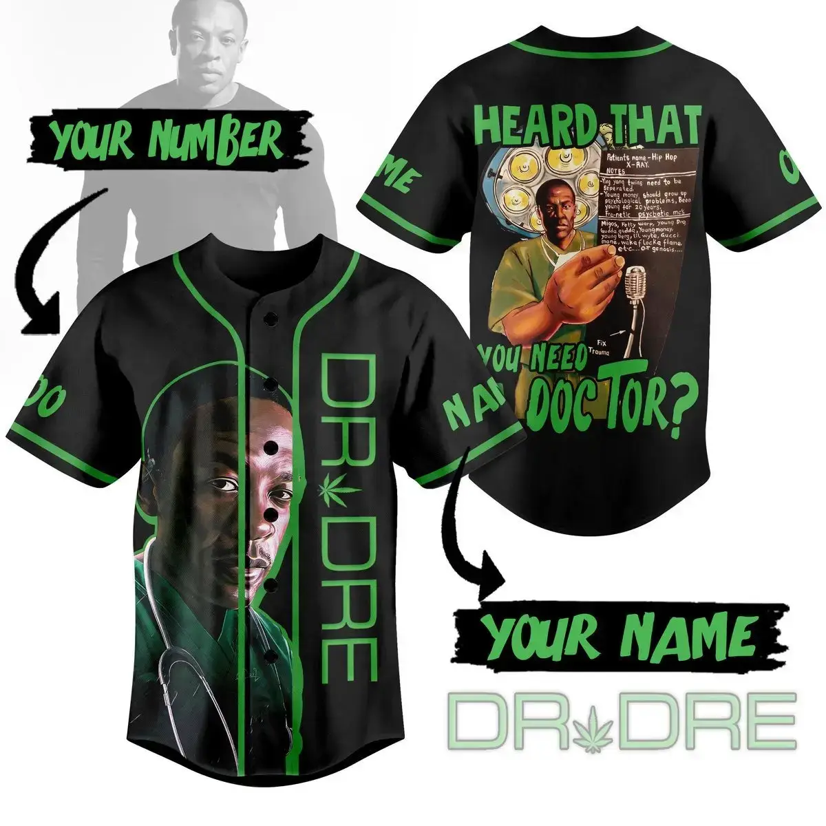 Dr Dre Heard That You Need Doctor Personalized Baseball Jersey Image