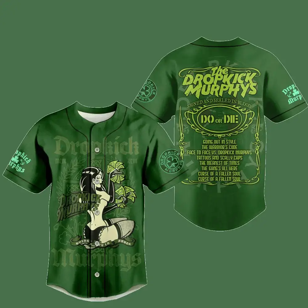Dropkick Murphys Merch The Dropkick Murphys Do Or Die Going Out In Style Baseball Jersey Image
