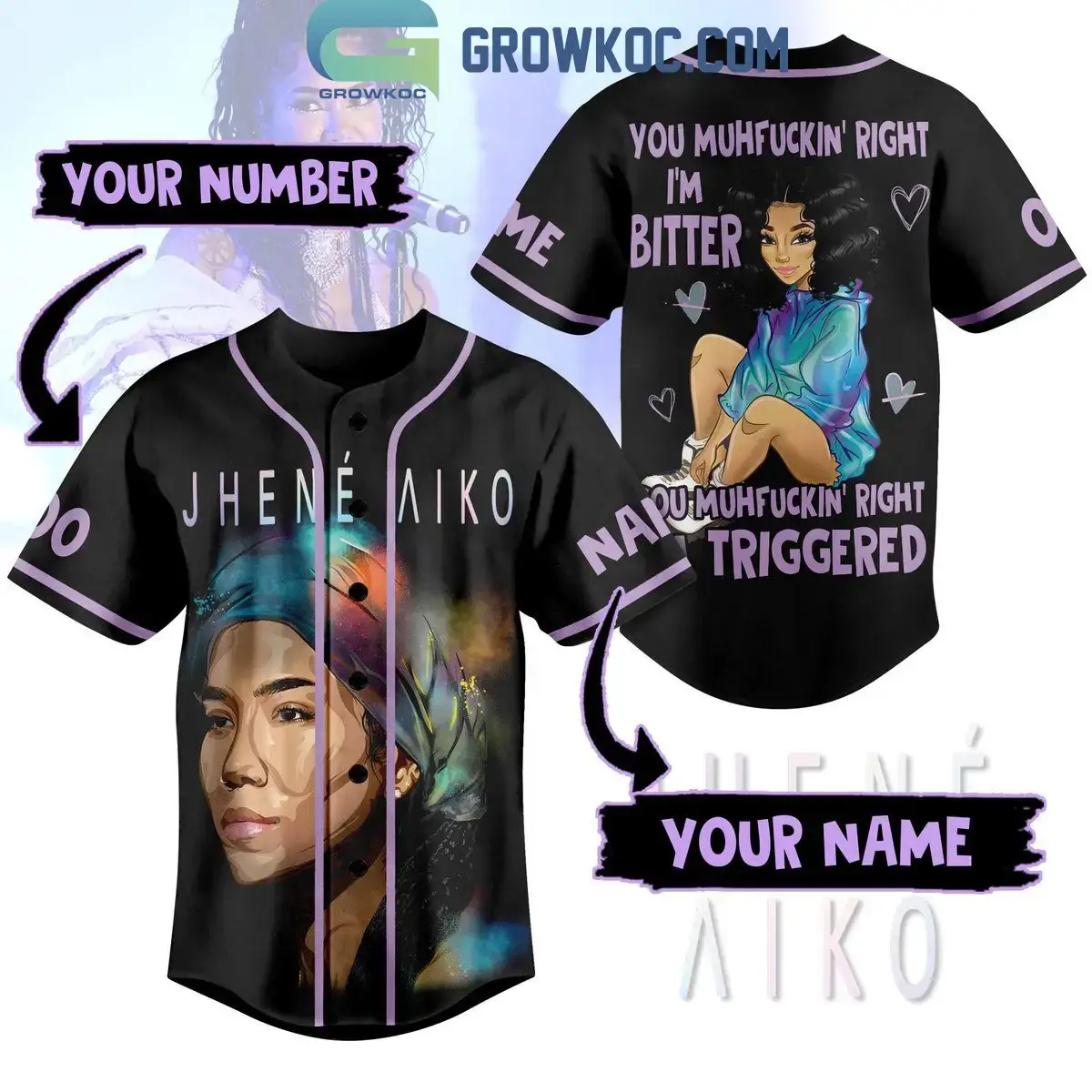Jhene Aiko You Muhfckin' Right I'm Bitter You Muhfckin' Right I'm Triggered Personalized Baseball Jersey Image