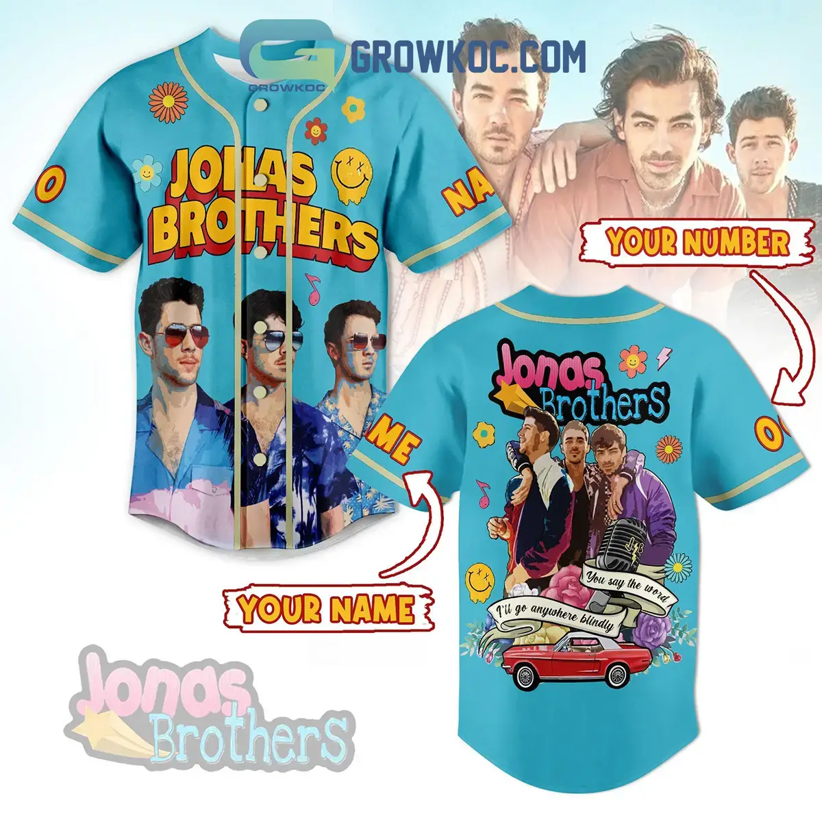 Jonas Brothers You Say The Word I'll Go Anywhere Blindly Personalized Baseball Jersey Image