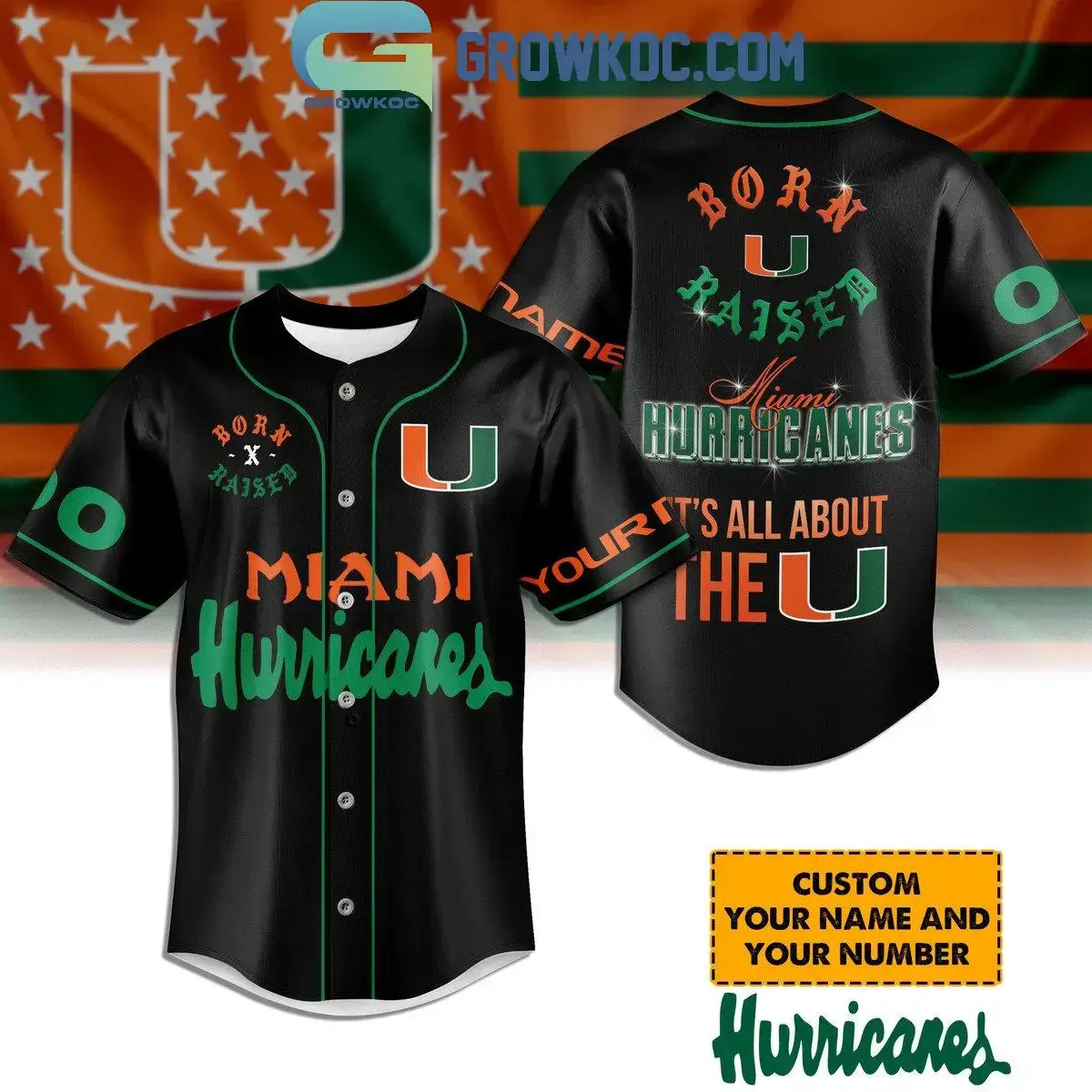 Miami Hurricanes Born U Raised It's All About The U Personalized Baseball Jersey Black Image