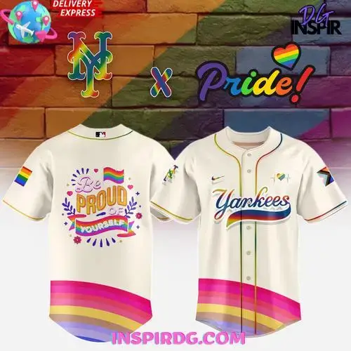 New York Yankees Be Proud Of Yourself Pride Celebration Baseball Jersey Image