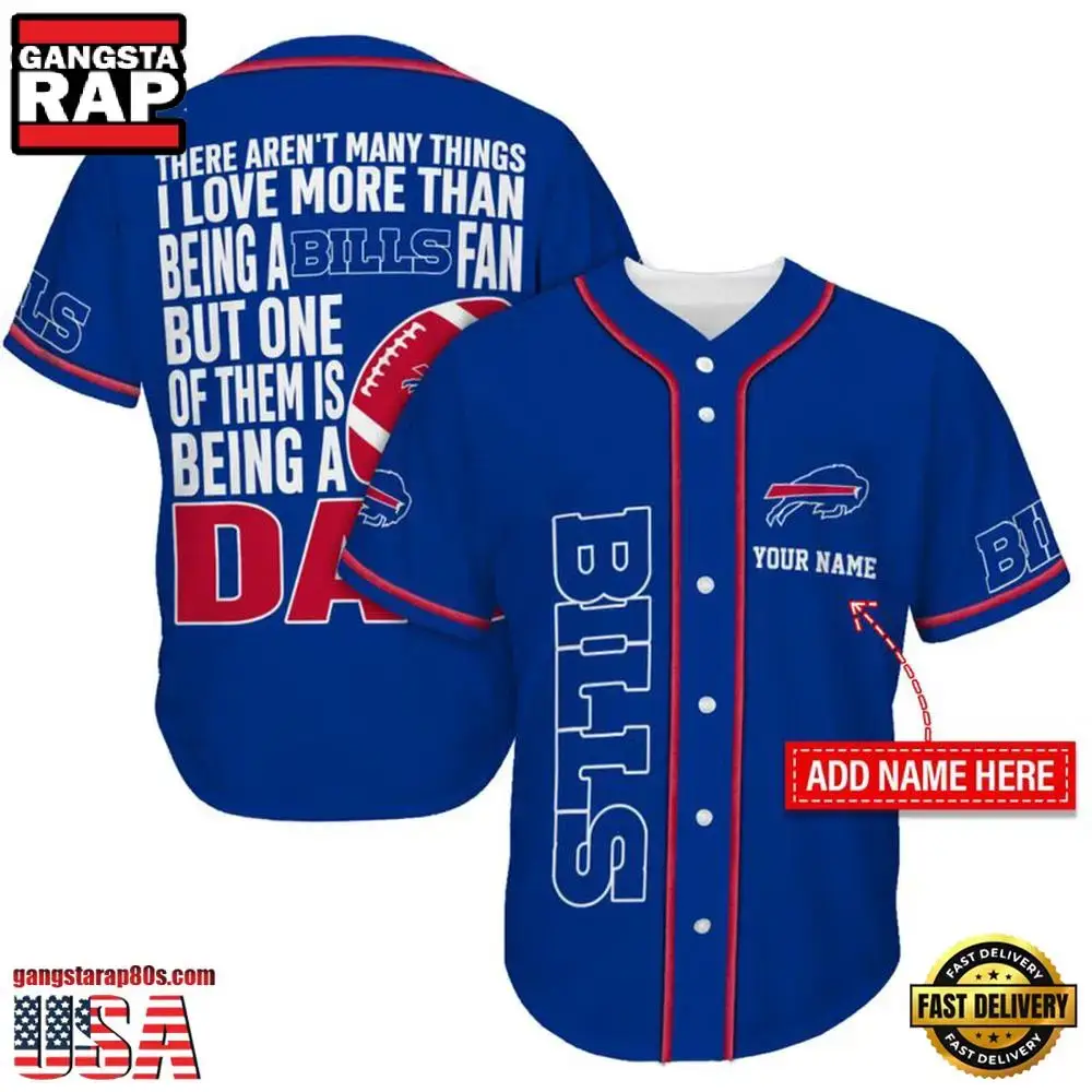 NFL Custom Name Buffalo Bills I Love Being A Dad Father's Day New Design Baseball Jersey Shirt Image