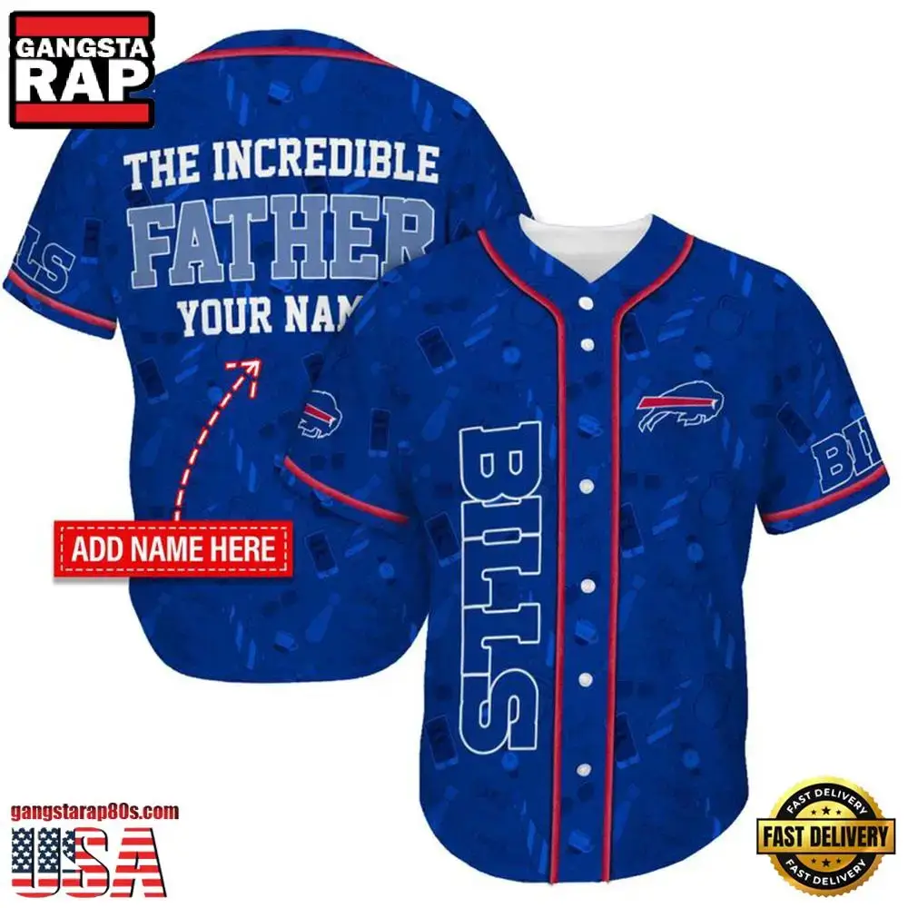NFL Custom Name Buffalo Bills The Increadible Father New Design Baseball Jersey Shirt Image