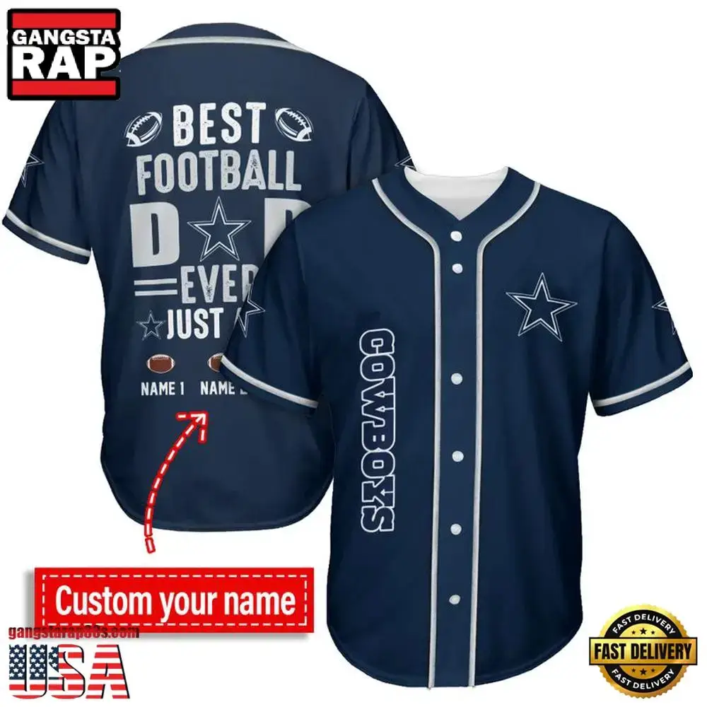 NFL Custom Name Dallas Cowboys Best Dad Ever New Design Baseball Jersey Shirt Image