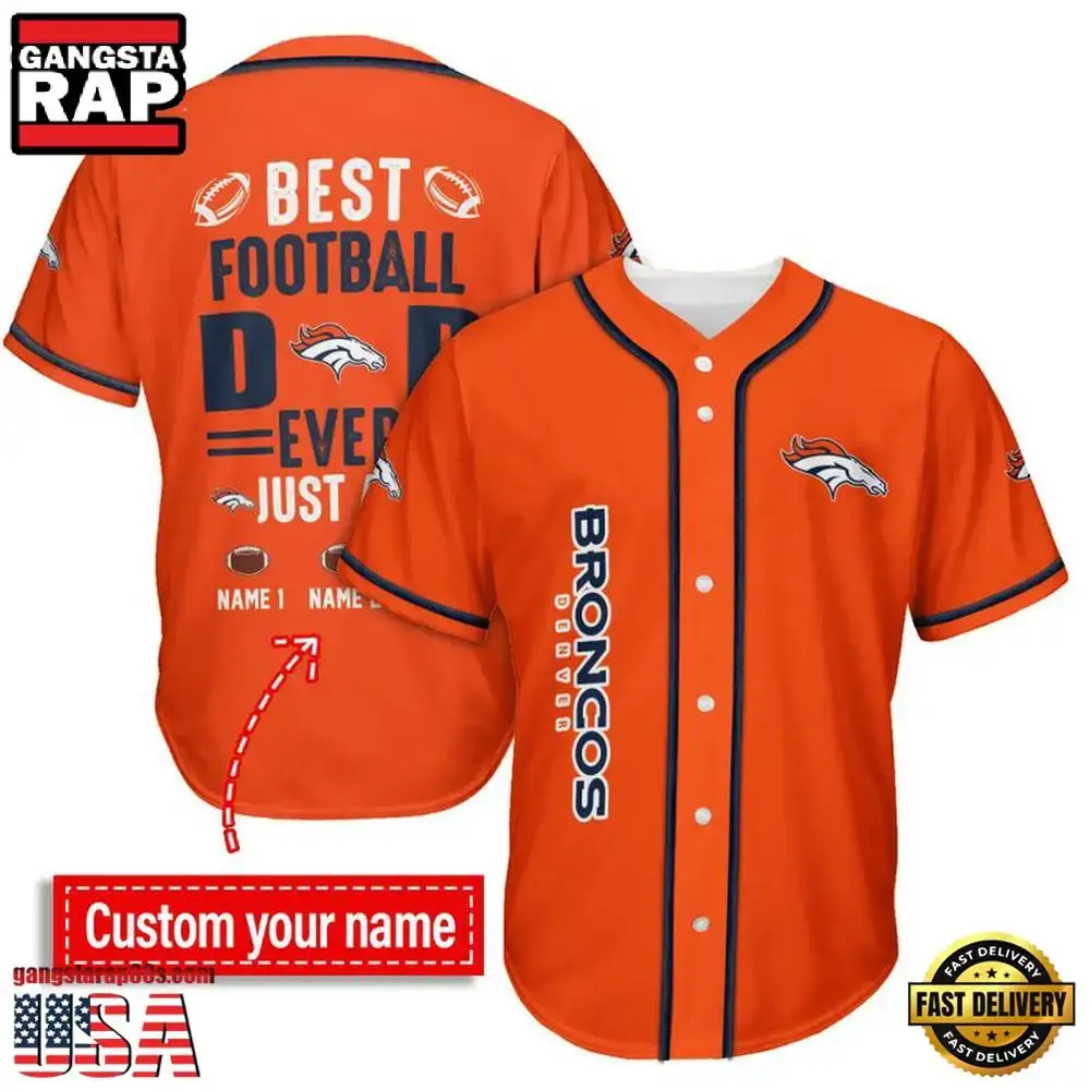 NFL Custom Name Denver Broncos Best Dad Ever New Design Baseball Jersey Shirt Image