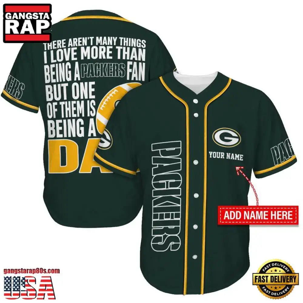 NFL Custom Name Green Bay Packers I Love Being A Dad Father's Day New Design Baseball Jersey Shirt Image