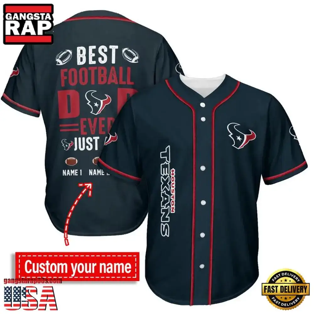 NFL Custom Name Houston Texans Best Dad Ever New Design Baseball Jersey Shirt Image