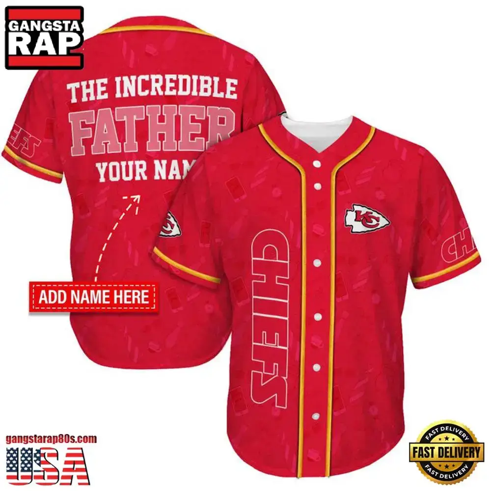 NFL Custom Name Kansas City Chiefs The Increadible Father New Design Baseball Jersey Shirt Image