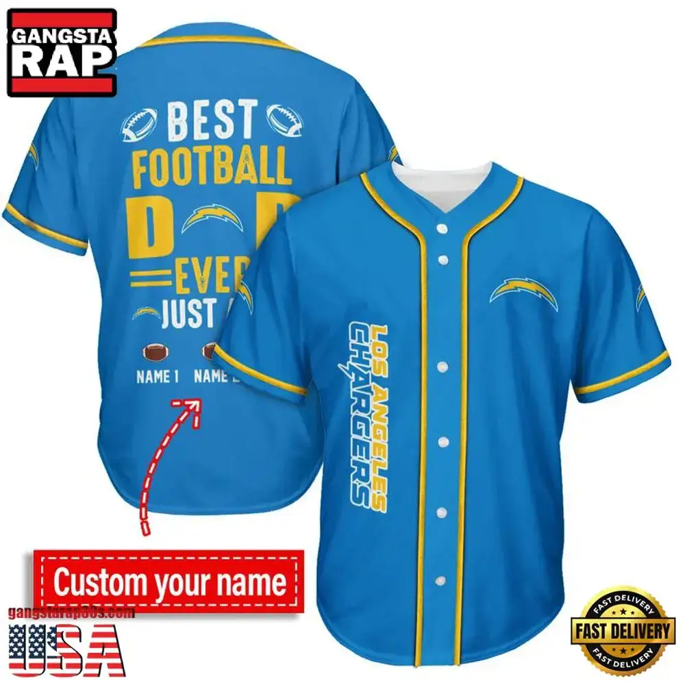 NFL Custom Name Los Angeles Chargers Best Dad Ever New Design Baseball Jersey Shirt Image